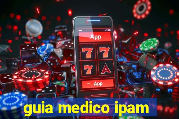 guia medico ipam